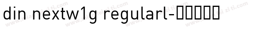 din nextw1g regularl字体转换